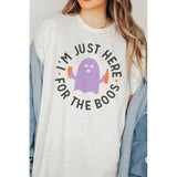 I'M JUST HERE FOR THE BOOS GHOST GRAPHIC TEE