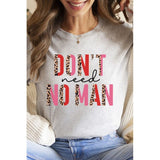 Valentine's Day Leopard Don't Need No Man Tee