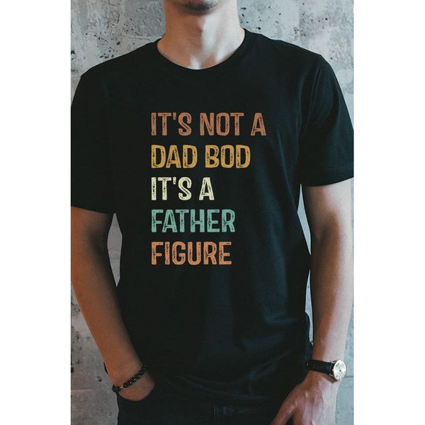 Fathers Day Not a Dad Bod Father Figure Stack Tee