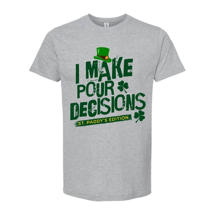 I Make Pour Decisions Graphic Crew Neck Tee