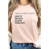 I Speak Fluent Italian Designer Graphic Tee