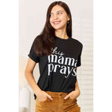 Simply Love THIS MAMA PRAYS Graphic T-Shirt - Spicie's Boutique